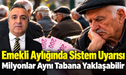 Emekli Aylığında Sistem Uyarısı: 7 Milyon Kişi Aynı Tabana Yaklaşabilir
