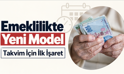 Yeni Emeklilik Modeli İçin İlk Tarih: Yeni Model Nasıl Olacak?
