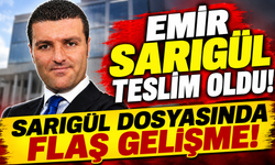 Emir Sarıgül Soruşturmasında Flaş Gelişme! Emniyete Teslim Oldu