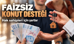 Faizsiz Konut Kredisi Kimlere Veriliyor? 2026 Şartları Açıklandı