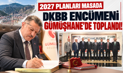 Dkbb Encümeni Gümüşhane’de Toplandı: 2027 Bütçesi Görüşüldü