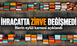 İllerin İhracat Karnesi Açıklandı: Zirvedeki Şehir Değişmedi