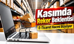 Kasım Kampanyalarında E-Ticaret Hacmi İçin 600 Milyar Lira Bekleniyor