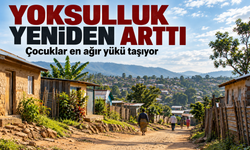 Küresel Yoksulluk 16 Yıl Sonra Arttı: En Ağır Yük Çocuklarda