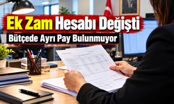 2027 Memur Maaşı Hesabı Değişti: Ek Zam İçin Bütçede Ayrı Pay Yok