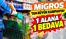 Migros'ta 1 Alana 1 Bedava Başladı! İşte Kampanya Takvimi