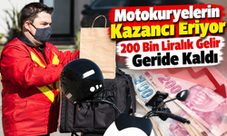 Motokuryelerin Kazancı Eriyor: 200 Bin Liralık Gelir Geride Kaldı
