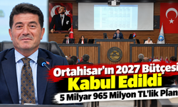 Ortahisar Belediyesi’nin 2027 Bütçesi 5 Milyar 965 Milyon TL