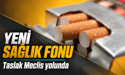 Sigara ve şekerli ürünlere katkı payı getiren fon taslağı gündemde