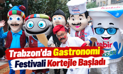 Trabzon Gastronomi Festivali Öncesi Coşkulu Kortej