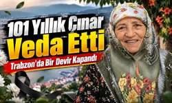 Trabzon'un Tanınmış Esnaf Ailesinde Büyük Acı: 101 Yıllık Çınar Hayata Veda Etti