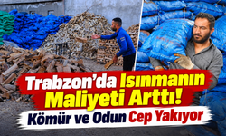 Trabzon’da Kış Öncesi Isınma Maliyeti Cep Yakıyor