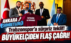 Trabzonspor'a Somali Büyükelçisinden Sürpriz Teklif! O Projeyi Hayata Geçirmek İstiyor