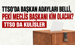 TTSO Seçimlerinde Gözler O Koltuğa Çevrildi: İki İsim Konuşuluyor!