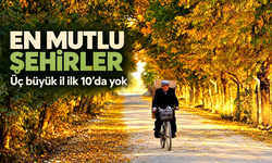 Türkiye’nin En Mutlu Şehirleri Sıralandı: Zirvede Karadeniz İli Var