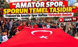 Trabzon’da Amatör Spor Haftası Yürüyüşle Başladı; “Amatör Spor, Sporun Temel Taşıdır”