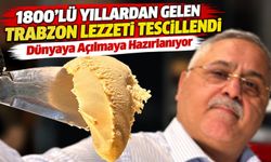 Trabzon’un Asırlık Lezzeti Coğrafi İşaret Aldı: Dünyaya Açılmaya Hazırlanıyor