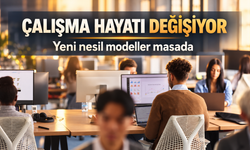 Yeni Nesil Çalışma Modelleri Masada: Hedef Daha Fazla İstihdam