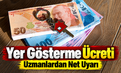 Yer Gösterme Ücreti Yeniden Gündemde: Uzmanlardan Ödemeyin Uyarısı