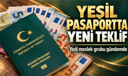 Yeşil Pasaport İçin Yedi Meslek Grubuna Yeni Teklif