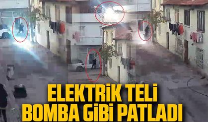 Elektrik teli bomba gibi patladı
