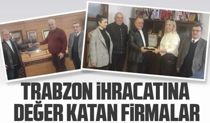 Doğu Karadeniz İhracatçılar Birliği, Başarı Elde Eden Trabzonlu İhracatçıları Ziyaret Ederek Tebrik Etti