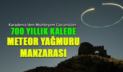 700 Yıllık Kalede Meteor Yağmuru Manzarası! Muhteşem Görüntüler...