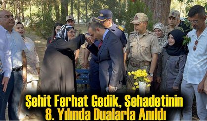 Şehit Ferhat Gedik, Şehadetinin 8. Yılında Dualarla Anıldı