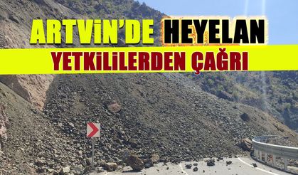 Artvin'de Heyelan! Yetkililerden Dikkat Çağrısı...