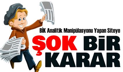 BİK Analitik Manipülasyonu Yapan Siteye Şok Karar!