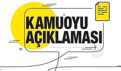 Kamuoyu Duyurusu