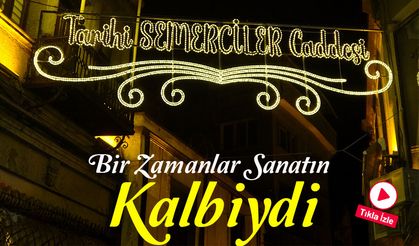 Bir Zamanlar Sanatın Kalbiydi: Semerciler ve Kunduracılar Caddesi
