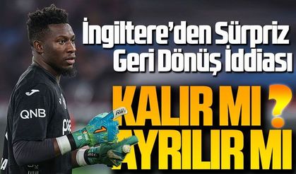 Onana Trabzonspor’dan Ayrılıyor mu? İngiltere’den Sürpriz Geri Dönüş İddiası