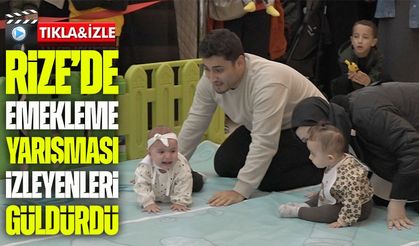 Rize’de bebek emekleme yarışması renkli anlara sahne oldu: Aileler kıyasıya yarıştı