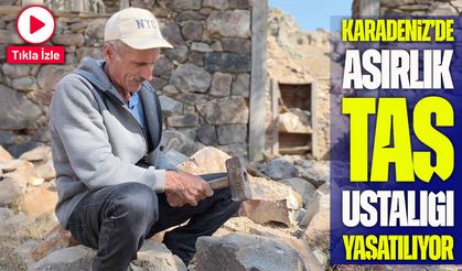 Yusufeli’nde Asırlık Taş Ustalığı Geleneksel Yöntemlerle Sürdürülüyor