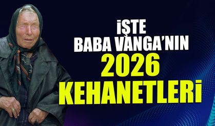 İşte Baba Vanga'nı 2026 Kehanetleri! Tartışmalar Büyüyor...
