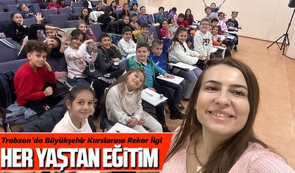 Trabzon’da Büyükşehir Kurslarına Rekor İlgi: 1.811 Kişi Ücretsiz Eğitim Alıyor