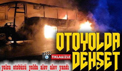 Adana-Mersin-Trabzon seferini yapan yolcu otobüsü alevlere teslim oldu