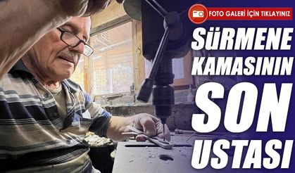 O Sürmene Kamasının Son Ustalarından: “10 Yıla Bu Meslek Biter”