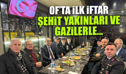 Of’ta Duygulandıran İftar! Başkan Sarıalioğlu Şehit Aileleriyle Buluştu