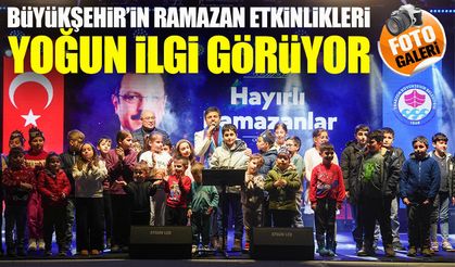 Büyükşehir’in Ramazan Programları Çocukları ve Aileleri Bir Araya Getirdi