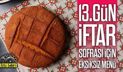 Ramazan’ın 13. Gününe Özel İftar Menüsü: Lezzetli Ayrıntılı Tarifler...