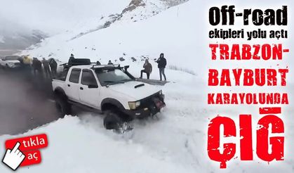 Trabzon-Bayburt karayolunda çığ: Off-road ekipleri yolu açtı