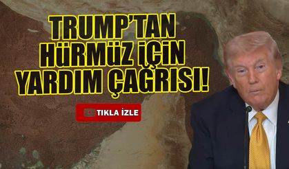 Trump’tan Dünyaya Hürmüz Çağrısı: "Petrolü Alan Yardım Etsin"