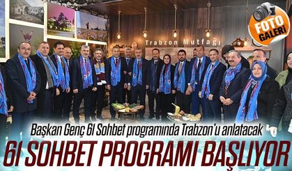 Trabzon Büyükşehir Belediye Başkanı Ahmet Metin Genç 61 Sohbet programında Trabzon’u anlatacak