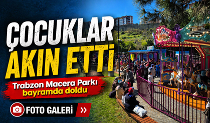 Trabzon Macera Parkı’na 23 Nisan’da yoğun ilgi: Çocuklar doyasıya eğlendi
