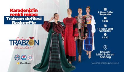 Trabzon’un kültürel zenginliği Trabzon günlerinde: Karadeniz mirası podyuma çıkıyor