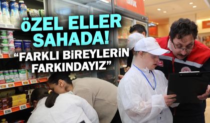 Özel Eller Sahada! "Farklı Bireylerin Farkındayız"
