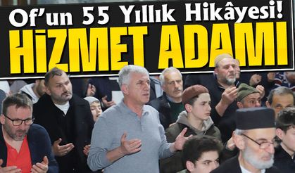 Of’un 55 Yıllık Hikâyesi! Sarıalioğlu’ndan Dikkat Çeken Açıklamalar