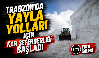Trabzon Büyükşehir Belediyesi Yayla Sezonu Öncesi Karla Mücadele Çalışmalarını Hızlandırdı